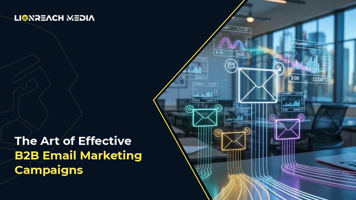 The Art of Effective B2B Email Marketing Campaigns